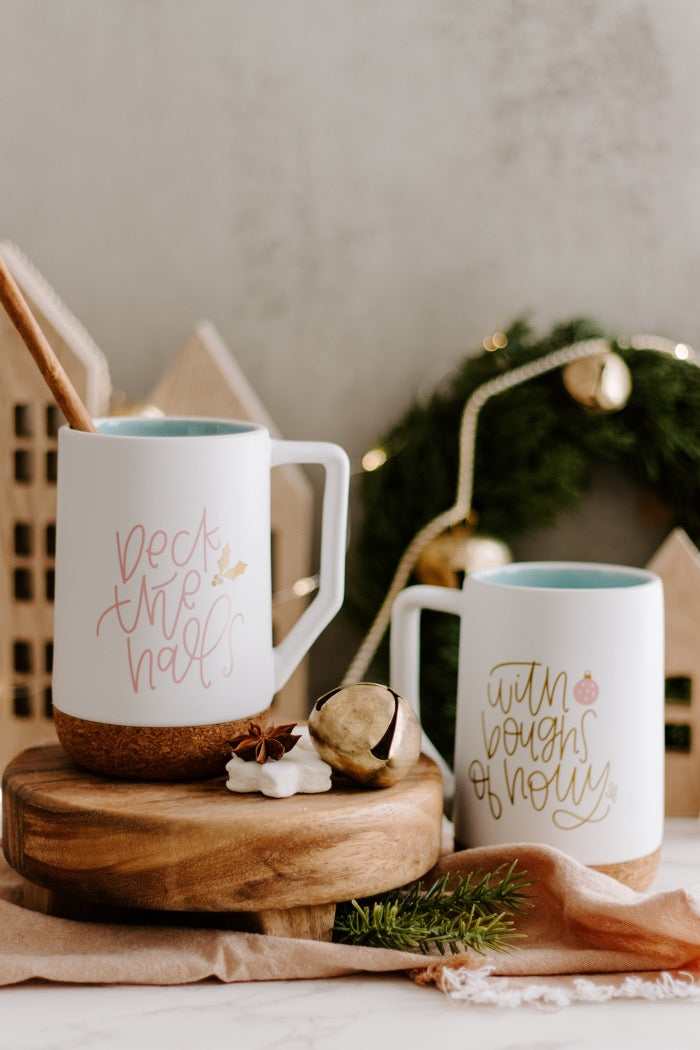 Deck the Halls with Boughs of Holly Mug