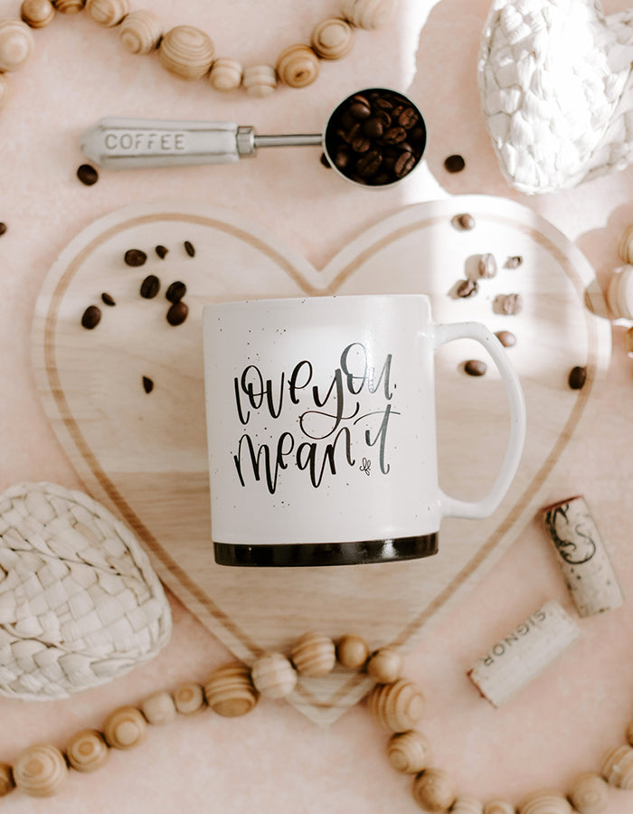 IMPERFECT Love You Mean It Mug