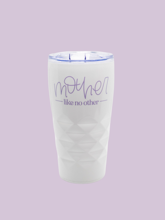 Mother Like No Other Tumbler