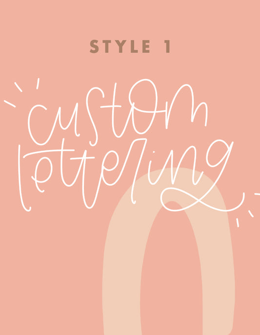 Custom Lettering - Digital Download