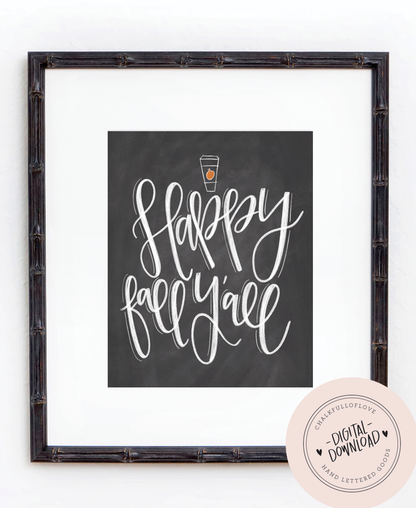 Happy Fall Y'all Chalkboard Print - INSTANT DOWNLOAD - Chalkfulloflove