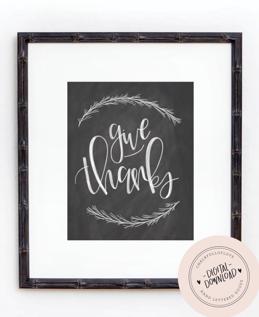 Give Thanks Print - INSTANT DOWNLOAD - Chalkfulloflove