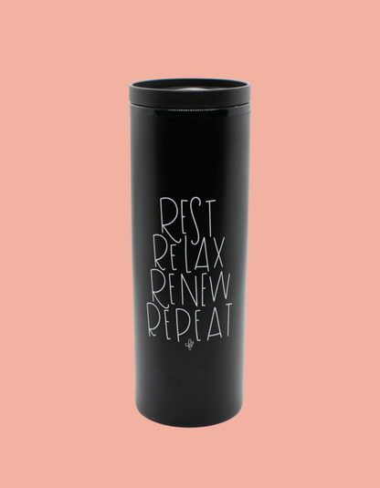 Rest, Relax, Renew, Repeat Travel Mug