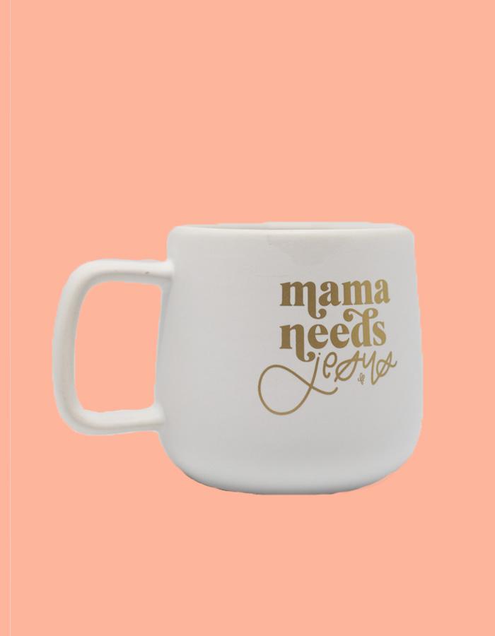 Mama Needs Jesus Mug - Chalkfulloflove