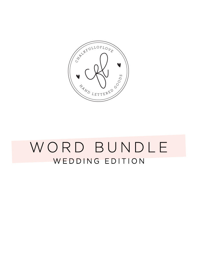 Word Bundle - Wedding Edition - Chalkfulloflove