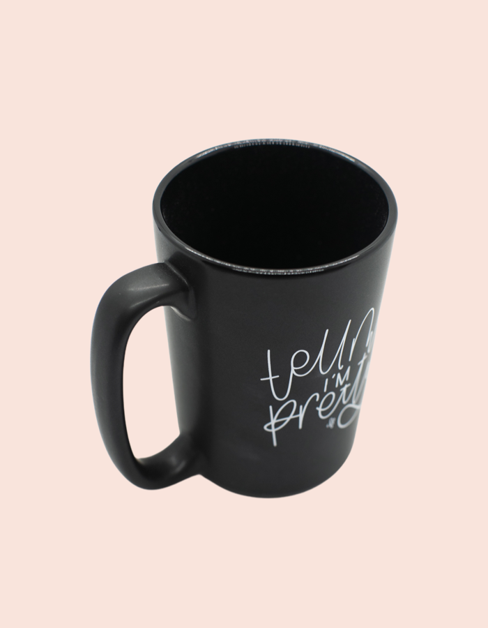Give Me Coffee, Tell Me I'm Pretty Mug