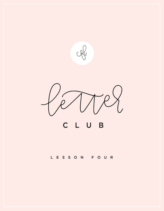 CFL Letter Club - Lesson 4 - Chalkfulloflove