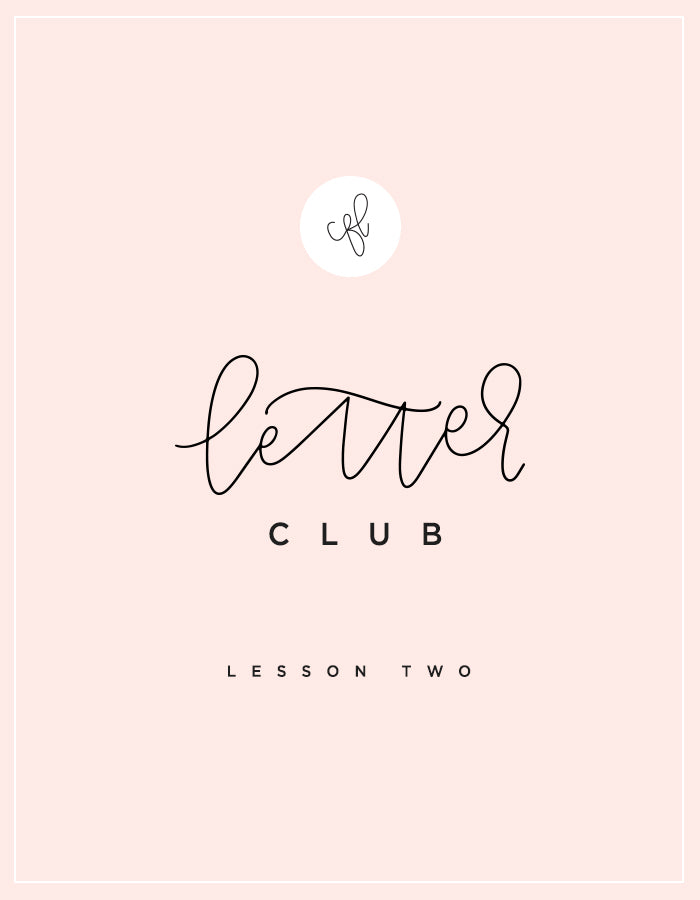 CFL Letter Club - Lesson 2 - Chalkfulloflove